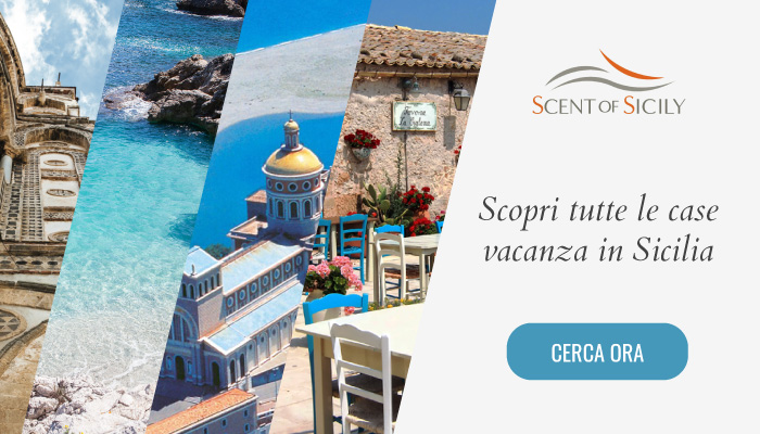 Scent of Sicily, scopri tutte le case vacanza in Sicilia